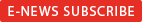 E-NEWS SUBSCRIBE